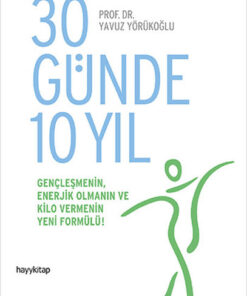 30 Günde 10 Yıl - Yavuz Yörükoğlu