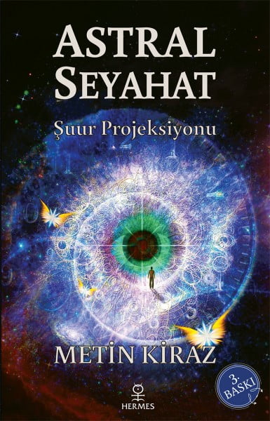 Astral Seyahat - Şuur Projeksiyonu