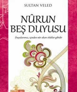 Nurun Beş Duyusu - Sultan Veled