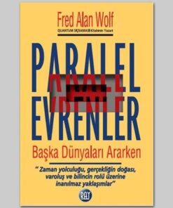 Paralel Evrenler - Fred Alan Wolf