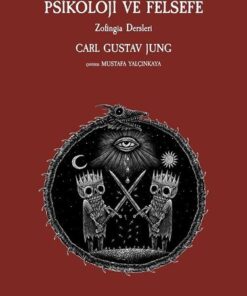 Psikoloji ve Felsefe - Carl Gustav Jung