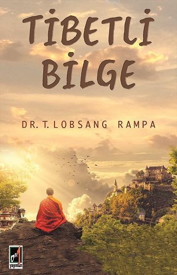 Tibetli Bilge - DR. T. Lobsang Rampa